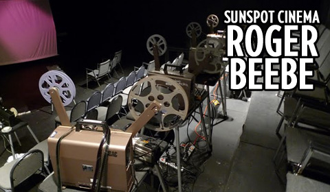 Sunspot Cinema Presents: Roger Beebe
