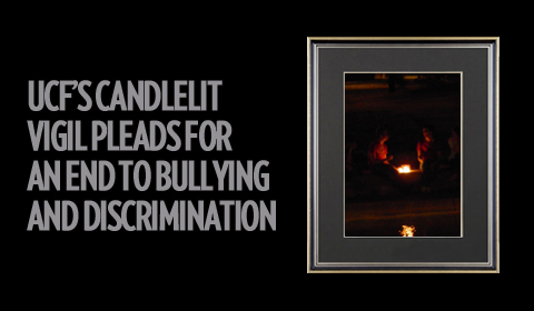 UCF’s Candlelit Vigil Pleads for an End to Bullying and Discrimination
