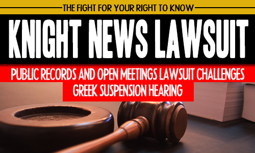 Knight News Sues UCF, Hitt Over Secret Hazing Hearings, Records Requests